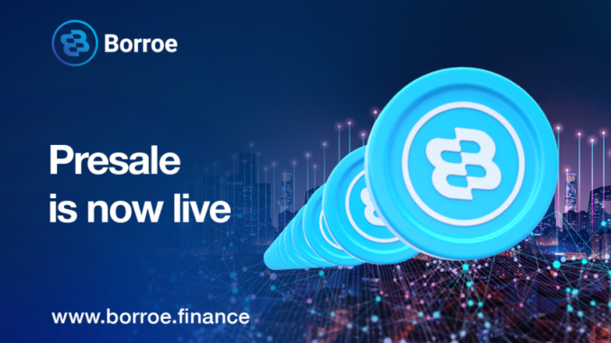 Borroe Finance Presale has Launched New Crypto to Watch: Borroe Finance Presale has Launched