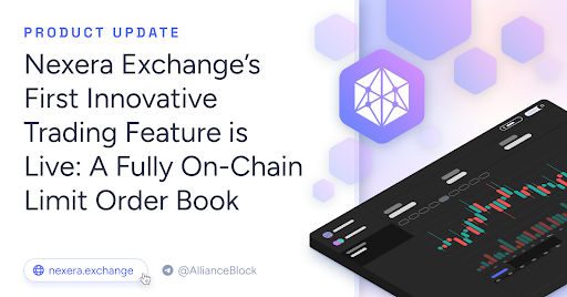 Nexera Exchange launches its on-chain limit order book Nexera Exchange launches its on-chain limit order book