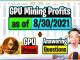 GPU Mining Profits as of 8/30/21 | GPU Prices | Answering Questions
