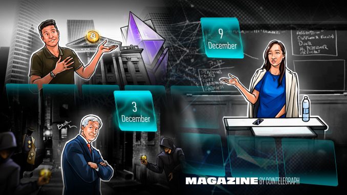 Hodler’s Digest, Dec. 3-9 – Cointelegraph Magazine Hodler’s Digest, Dec. 3-9 – Cointelegraph Magazine