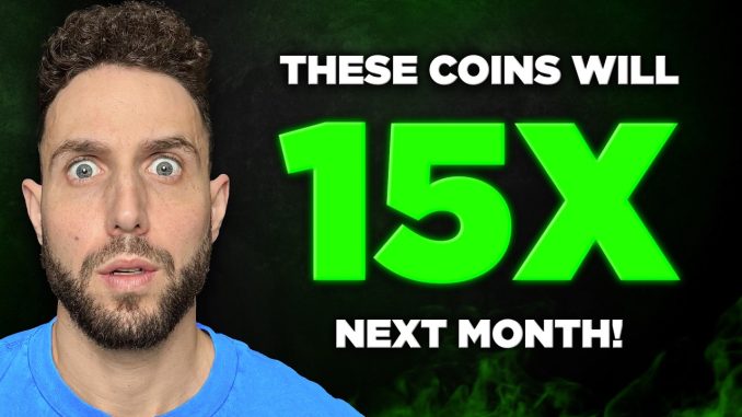 Top 15 Crypto Coins That Will EXPLODE 15x By October
