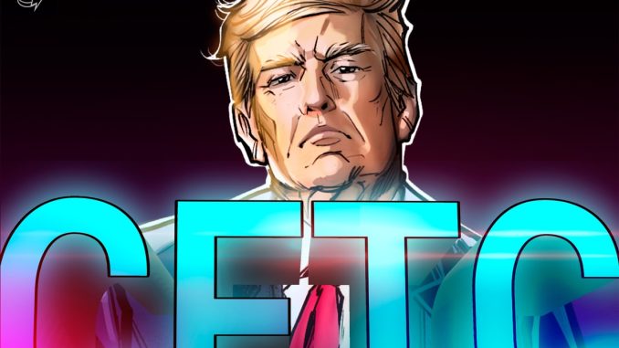 Trump’s CFTC Chair Pick Faces Uncertain Future as Other Candidates Trump’s CFTC Chair Pick Faces Uncertain Future as Other Candidates Vetted