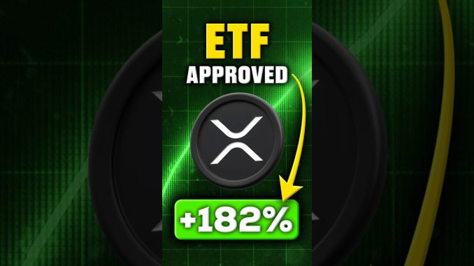 XRP ETF Approved 📈