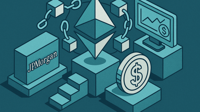 JPMorgan expands blockchain push with tokenized money-market fund on Ethereum