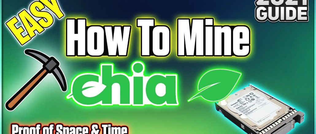 How to Mine Chia (Easy & Simple) | 2021 Guide