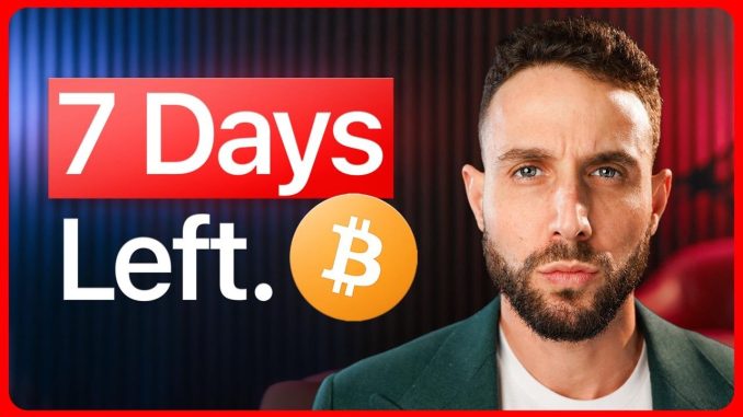 You Have 7 DAYS LEFT To Buy Bitcoin